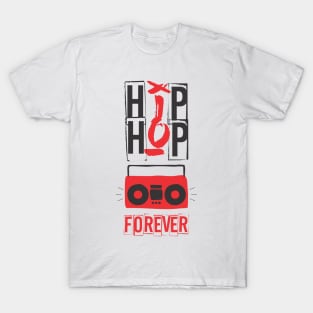 Hip Hop Forever T-Shirt